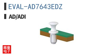 EVAL-AD7643EDZ