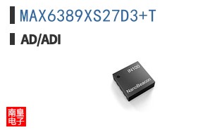 MAX6389XS27D3+T|LINEAR��Ʒ�ͺ�